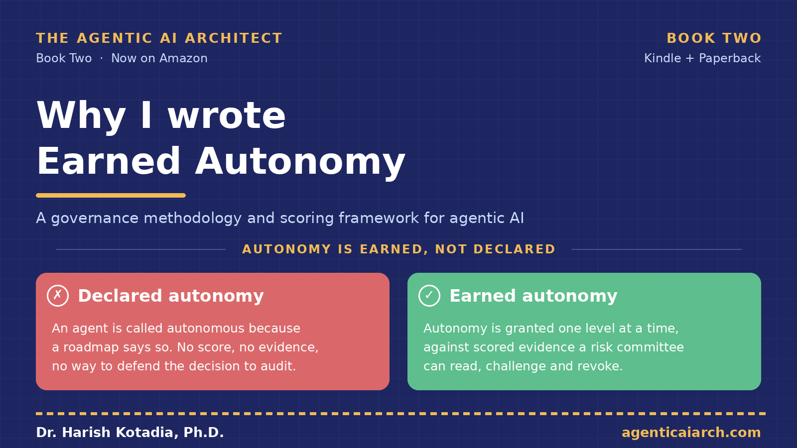 Why I Wrote Earned Autonomy