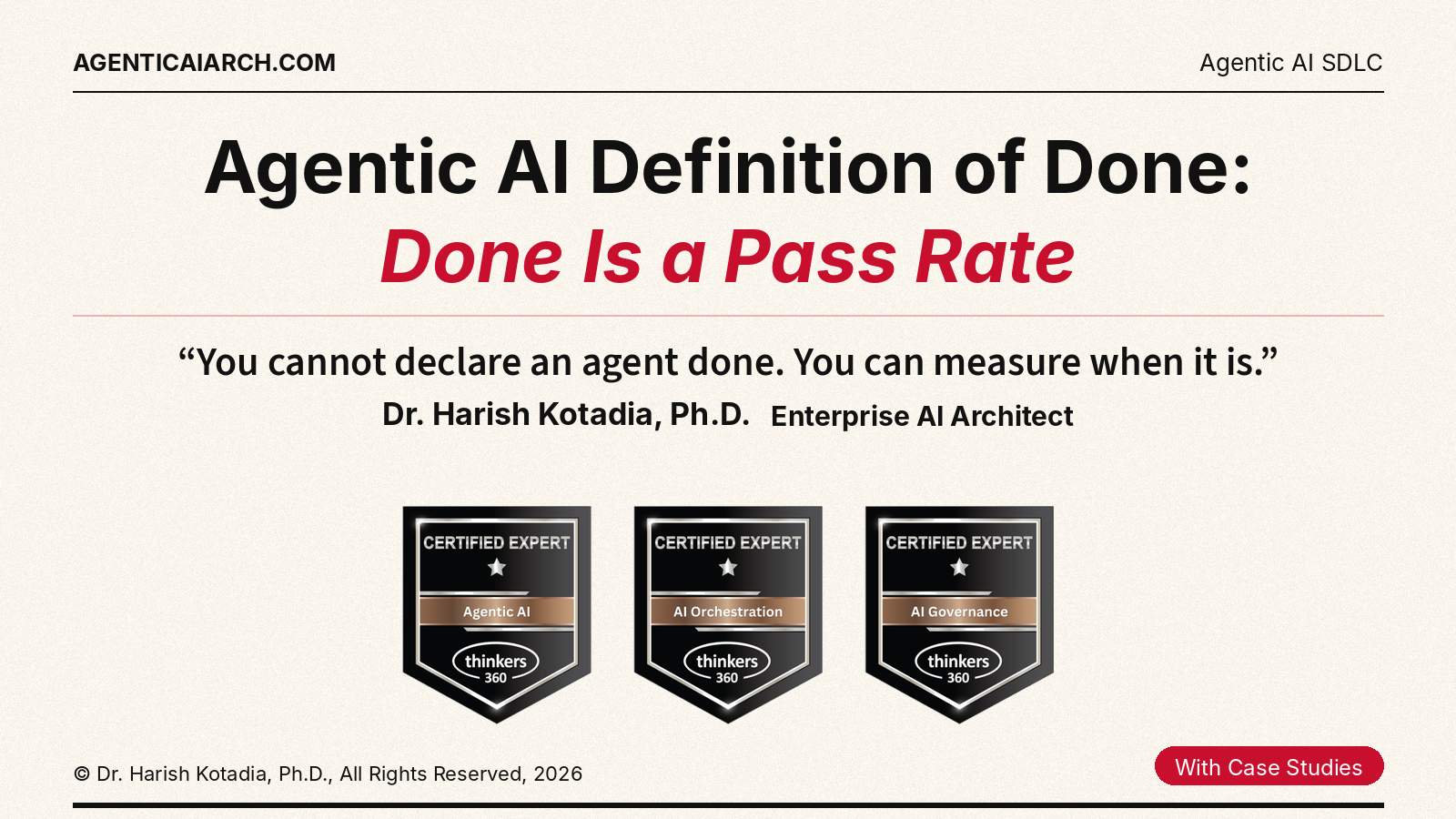 Agentic AI Definition of Done: Done Is a Pass Rate